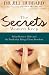 The Secrets Women Keep: What Women Hide and the Truth that Brings Them Freedom