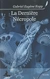 La Derniere Necropole
