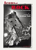 Icons of Rock: Unvergessliche Rock-Photographien - Graham Nash