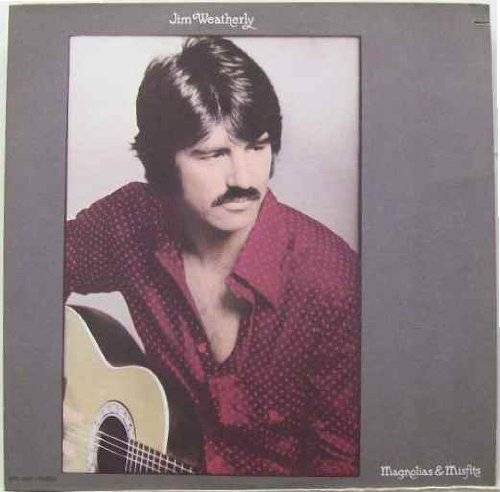 Jim Weatherly - Magnolias & Misfits - Zortam Music