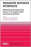 Managing Business Interfaces: Marketing and Engineering Issues in the Supply Chain and Internet Domains (International Series in Quantitative Marketing)