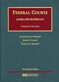 Federal Courts, Cases and Materials (University Casebook Series)