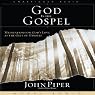 God Is the Gospel: Meditations on God's Love as the Gift of Himself