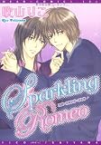 Sparkling Romeo (ディアプラスコミックス)