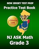 NEW JERSEY TEST PREP Practice Test Book NJ ASK Math Grade 3: Common Core Edition
