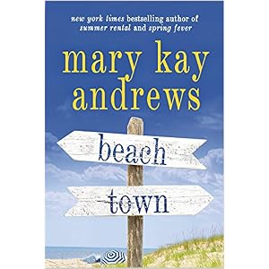 Beach Town by Mary Kay Andrews