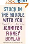 Stuck in the Middle with You: A Memoi...