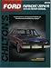 Ford: Fairmont/Zephyr 1978-83 (Chilton's Total Car Care Repair Manual)