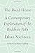 The Road Home: A Contemporary Exploration of the Buddhist Path