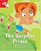 The Surprise Prince: Red Level Fiction (Rigby Star Independent: Clinker Castle)