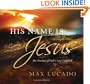 His Name is Jesus: The Promise of God's Love Fulfilled