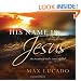 His Name is Jesus: The Promise of God's Love Fulfilled