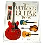 The Ultimate Guitar Book (The Ultimate)