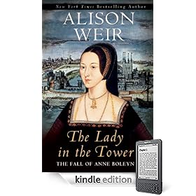 The Lady in the Tower: The Fall of Anne Boleyn