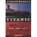 Titanic Book Three: S.O.S.