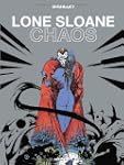 LONE SLOANE : CHAOS N.E.