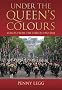 Under the Queen's Colours: Voices from the Forces, 1952-2012