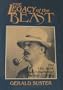 The Legacy of the Beast: The Life, Work, and Influence of Aleister Crowley
