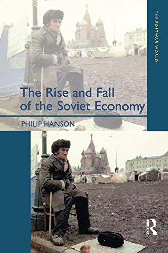 The Rise and Fall of the The Soviet Economy: An Economic History of the USSR 1945 - 1991 (The Postwar World)