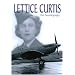 Lettice Curtis: Her Autobiography