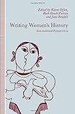 Writing women's history : international perspectives