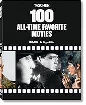 TASCHEN's 100 All-Time Favorite Movies TASCHEN's 100 All-Time Favorite Movies