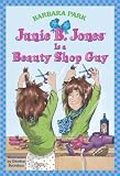 Junie B. Jones Is a Beauty Shop Guy[JBJ #11 JBJ IS A BEAUTY SHOP G][Paperback]
