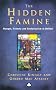 The Hidden Famine: Hunger, Poverty and Sectarianism in Belfast 1840-50: Hunger, Poverty and Sectarianism in Belfast, 1840-1850