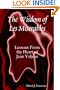 The Wisdom Of Les Miserables: Lessons From The Heart Of Jean Valjean