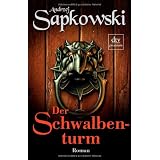 Der Schwalbenturm: Romanvon "Andrzej Sapkowski"