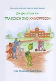 Die Geschichte von Traudich und Kawuppdich: Ein Buch über Außenseiter, Freundschaft und Mut