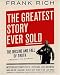 Books : The Greatest Story Ever Sold: The Decline and Fall of Truth from 9/11 to Katrina