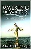 Walking on Water: Knowing Your Purpose in God's Perfect Plan