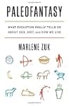 Paleofantasy: What Evolution Really T...