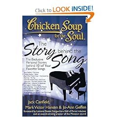 Chicken Soup for the Soul: The Story behind the Song - The Exclusive Personal Stories behind 101 of Your Favorite Songs