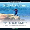 Two Degrees West (Unabridged)