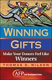 Winning Gifts: Make Your Donors Feel Like Winners (AFP Fund Development)