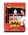 WWE - Born to Controversy: The Roddy Piper Story