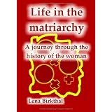 Life in the matriarchy