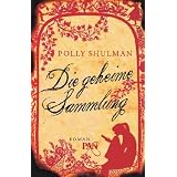 Die geheime Sammlung: Romanvon "Momo Evers"