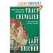 The Lady and the Unicorn: A Novel