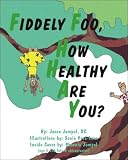 Fiddely Foo, How Healthy Are You?