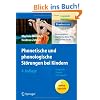 Phonetische und phonologische St�rungen bei Kindern: Aussprachetherapie in Bewegung (Praxiswissen Logop�die)