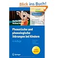 Phonetische und phonologische St�rungen bei Kindern: Aussprachetherapie in Bewegung (Praxiswissen Logop�die)