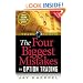 The Four Biggest Mistakes in Option Trading, 2nd Edition (Trade Secrets)