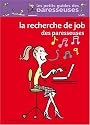 La Recherche de job des paresseuses