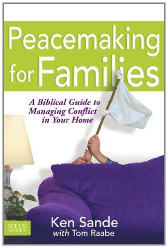 peacemaking for families focus on the family