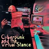 Arc3: Cyberpunk & The Virtual Stance