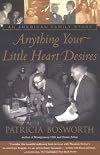 Anything Your Little Heart Desires: An American Family Story