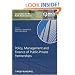 Policy, Management and Finance for Public-Private Partnerships (Innovation in the Built Environment)